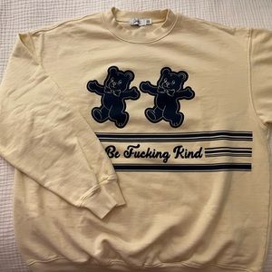 Mayfair “just be fucking kind” sweatshirt